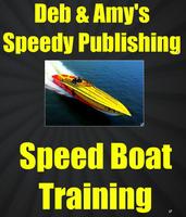 Deb & Amy's Speedy Distribution Speed Boat Training